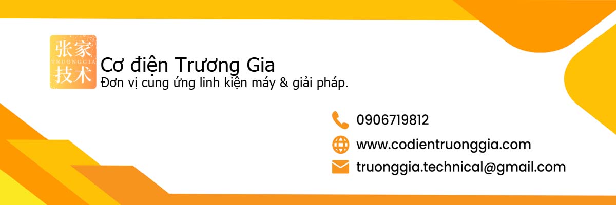 Cơ Điện Trương Gia | Linh Kiện Điện & Máy Thực Phẩm Uy Tín